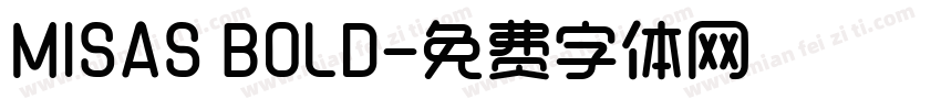 MISAS BOLD字体转换